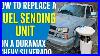 How To Replace Fuel Sending Unit On A Duramax Chevy Silverado Or Gmc Sierra